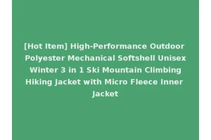 [Hot Item] High-Performance Outdoor Polyester Mechanical Softshell Unisex Winter 3 in 1 Ski Mountain Climbing Hiking Jacket with Micro Fleece Inner Jacket