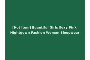 [Hot Item] Beautiful Girls Sexy Pink Nightgown Fashion Women Sleepwear