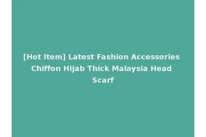 [Hot Item] Latest Fashion Accessories Chiffon Hijab Thick Malaysia Head Scarf