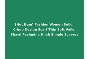 [Hot Item] Fashion Women Solid Crimp Design Scarf Thin Soft Voile Shawl Pashmina Hijab Simple Scarves