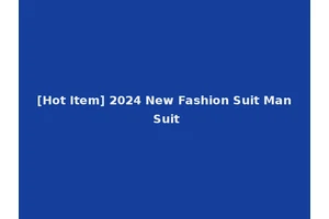 [Hot Item] 2024 New Fashion Suit Man Suit