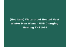 [Hot Item] Waterproof Heated Vest Winter Men Women USB Charging Heating TH11039