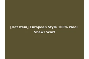 [Hot Item] European Style 100% Wool Shawl Scarf