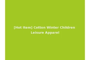 [Hot Item] Cotton Winter Children Leisure Apparel