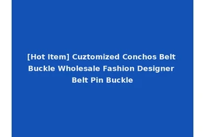 [Hot Item] Cuztomized Conchos Belt Buckle Wholesale Fashion Designer Belt Pin Buckle