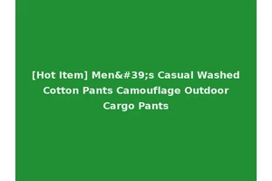 [Hot Item] Men's Casual Washed Cotton Pants Camouflage Outdoor Cargo Pants