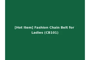 [Hot Item] Fashion Chain Belt for Ladies (CB101)
