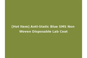[Hot Item] Anti-Static Blue SMS Non Woven Disposable Lab Coat