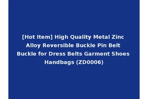[Hot Item] High Quality Metal Zinc Alloy Reversible Buckle Pin Belt Buckle for Dress Belts Garment Shoes Handbags (ZD0006)