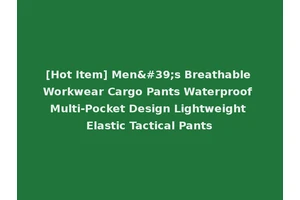 [Hot Item] Men's Breathable Workwear Cargo Pants Waterproof Multi-Pocket Design Lightweight Elastic Tactical Pants