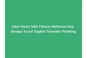 [Hot Item] UAE Fleece National Day Design Scarf Digital Transfer Printing