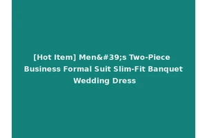 [Hot Item] Men's Two-Piece Business Formal Suit Slim-Fit Banquet Wedding Dress