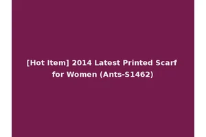 [Hot Item] 2014 Latest Printed Scarf for Women (Ants-S1462)