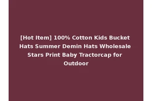 [Hot Item] 100% Cotton Kids Bucket Hats Summer Demin Hats Wholesale Stars Print Baby Tractorcap for Outdoor