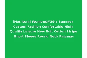 [Hot Item] Women's Summer Custom Fashion Comfortable High Quality Leisure New Suit Cotton Stripe Short Sleeve Round Neck Pajamas