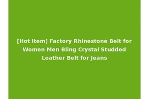 [Hot Item] Factory Rhinestone Belt for Women Men Bling Crystal Studded Leather Belt for Jeans
