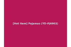 [Hot Item] Pajamas (YD-PJ6902)