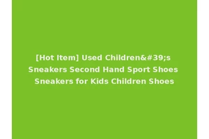 [Hot Item] Used Children's Sneakers Second Hand Sport Shoes Sneakers for Kids Children Shoes