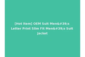 [Hot Item] OEM Suit Men's Letter Print Slim Fit Men's Suit Jacket