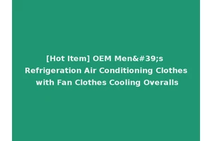 [Hot Item] OEM Men's Refrigeration Air Conditioning Clothes with Fan Clothes Cooling Overalls