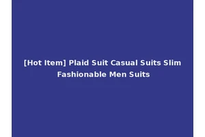 [Hot Item] Plaid Suit Casual Suits Slim Fashionable Men Suits