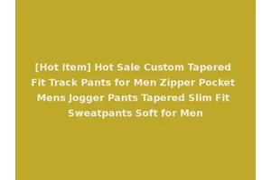 [Hot Item] Hot Sale Custom Tapered Fit Track Pants for Men Zipper Pocket Mens Jogger Pants Tapered Slim Fit Sweatpants Soft for Men