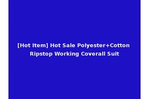 [Hot Item] Hot Sale Polyester+Cotton Ripstop Working Coverall Suit