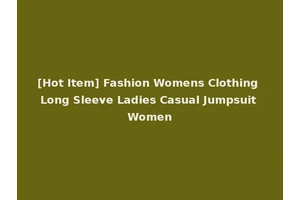 [Hot Item] Fashion Womens Clothing Long Sleeve Ladies Casual Jumpsuit Women