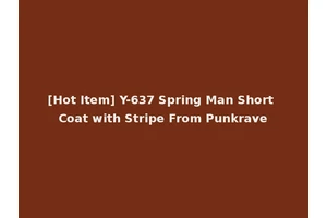 [Hot Item] Y-637 Spring Man Short Coat with Stripe From Punkrave