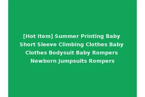 [Hot Item] Summer Printing Baby Short Sleeve Climbing Clothes Baby Clothes Bodysuit Baby Rompers Newborn Jumpsuits Rompers