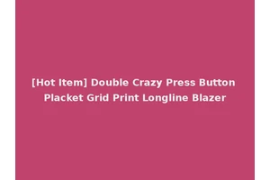 [Hot Item] Double Crazy Press Button Placket Grid Print Longline Blazer