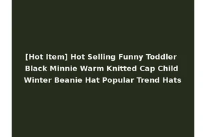 [Hot Item] Hot Selling Funny Toddler Black Minnie Warm Knitted Cap Child Winter Beanie Hat Popular Trend Hats