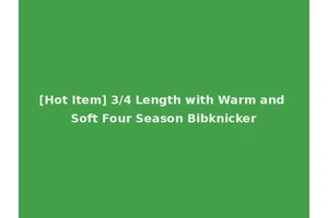 [Hot Item] 3/4 Length with Warm and Soft Four Season Bibknicker