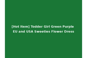 [Hot Item] Todder Girl Green Purple EU and USA Sweeties Flower Dress
