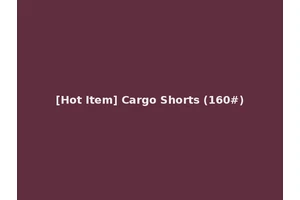 [Hot Item] Cargo Shorts (160#)