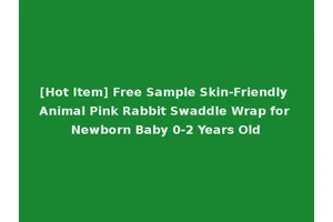 [Hot Item] Free Sample Skin-Friendly Animal Pink Rabbit Swaddle Wrap for Newborn Baby 0-2 Years Old