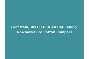 [Hot Item] Ins EU USA Au Hot Selling Newborn Pure Cotton Rompers