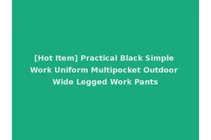 [Hot Item] Practical Black Simple Work Uniform Multipocket Outdoor Wide Legged Work Pants