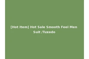 [Hot Item] Hot Sale Smooth Feel Men Suit /Tuxedo