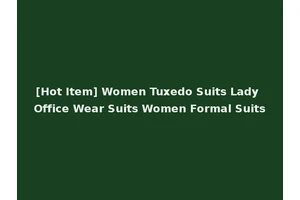 [Hot Item] Women Tuxedo Suits Lady Office Wear Suits Women Formal Suits