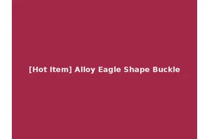 [Hot Item] Alloy Eagle Shape Buckle