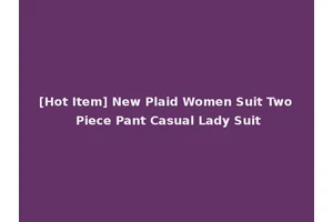 [Hot Item] New Plaid Women Suit Two Piece Pant Casual Lady Suit