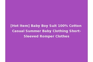 [Hot Item] Baby Boy Suit 100% Cotton Casual Summer Baby Clothing Short-Sleeved Romper Clothes