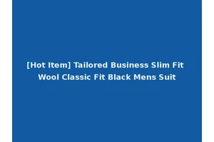 [Hot Item] Tailored Business Slim Fit Wool Classic Fit Black Mens Suit