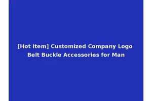 [Hot Item] Customized Company Logo Belt Buckle Accessories for Man