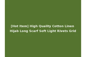 [Hot Item] High Quality Cotton Linen Hijab Long Scarf Soft Light Rivets Grid
