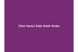 [Hot Item] Kids Bath Robe