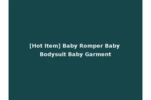 [Hot Item] Baby Romper Baby Bodysuit Baby Garment