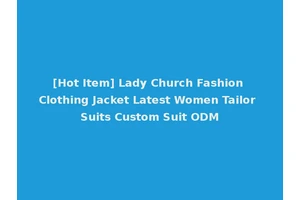 [Hot Item] Lady Church Fashion Clothing Jacket Latest Women Tailor Suits Custom Suit ODM