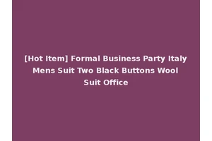 [Hot Item] Formal Business Party Italy Mens Suit Two Black Buttons Wool Suit Office